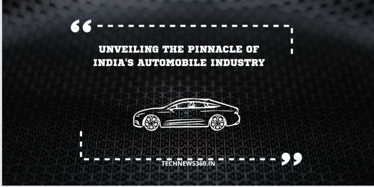 Unveiling the Pinnacle of India’s Automobile Industry