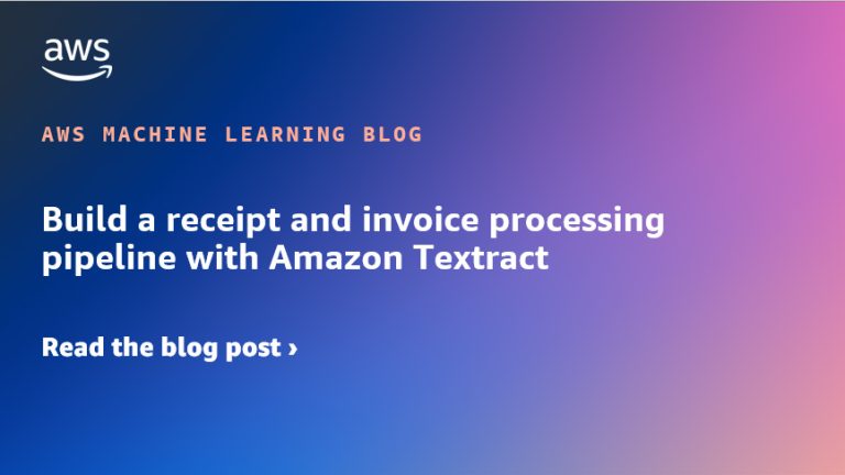 Construct a receipt and bill processing pipeline with Amazon Textract