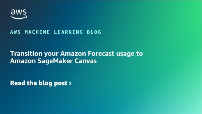 Transition your Amazon Forecast usage to Amazon SageMaker Canvas