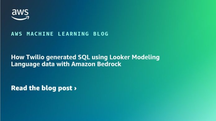 How Twilio generated SQL using Looker Modeling Language data with Amazon Bedrock