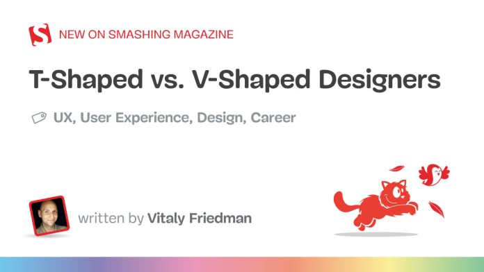 T-Shaped vs. V-Shaped Designers — Smashing Magazine