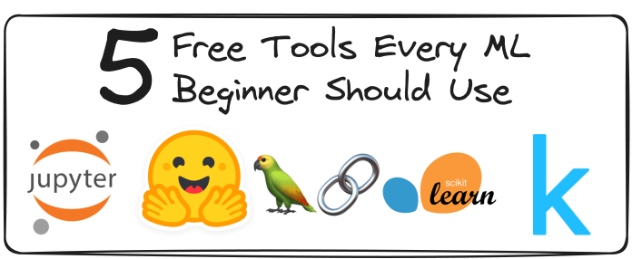 Free Tools Every ML Beginner Should Use