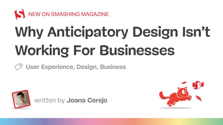 Why Anticipatory Design Isn’t Working For Companies — Smashing Journal